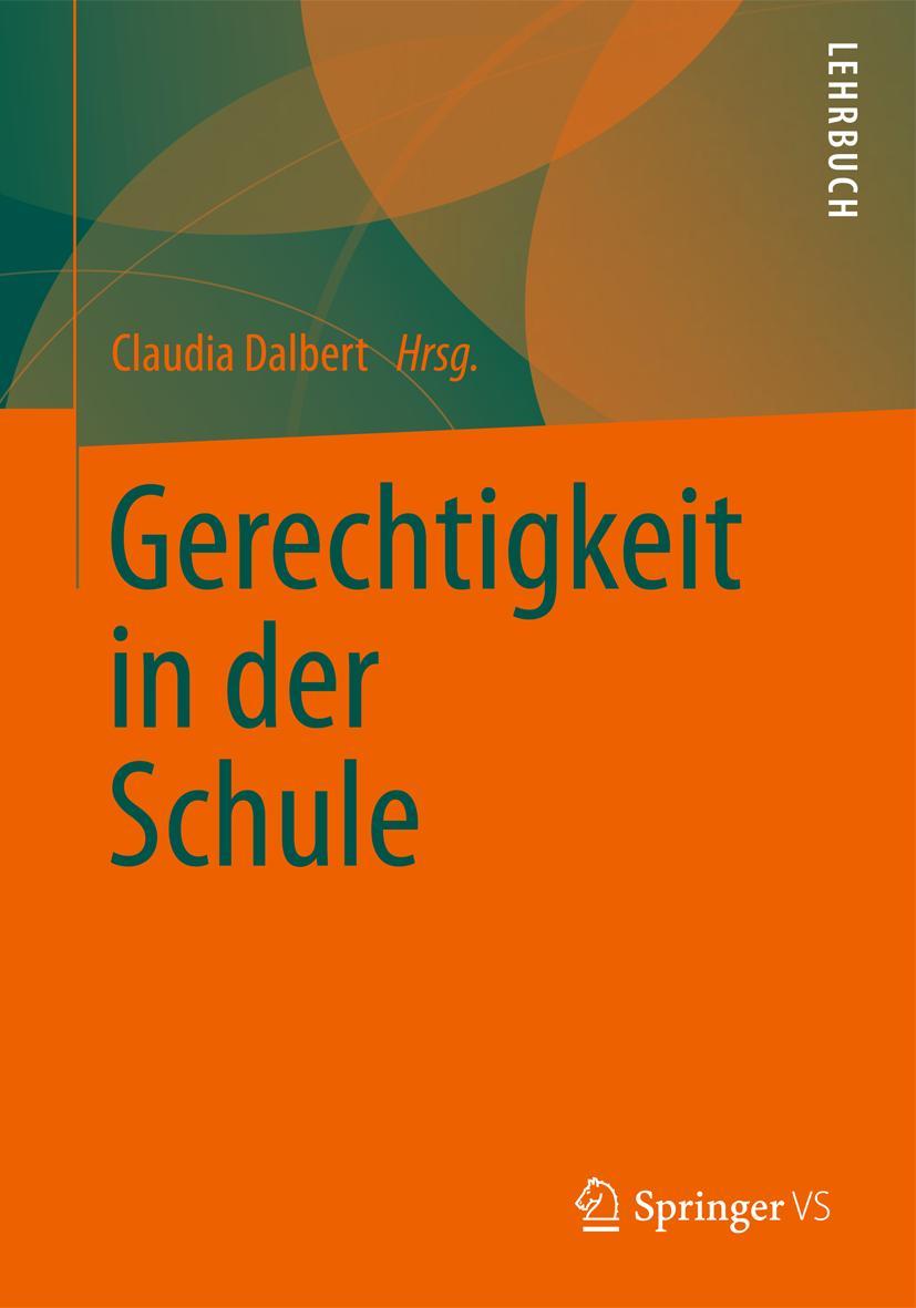 Cover: 9783531168913 | Gerechtigkeit in der Schule | Claudia Dalbert | Taschenbuch | x | 2013