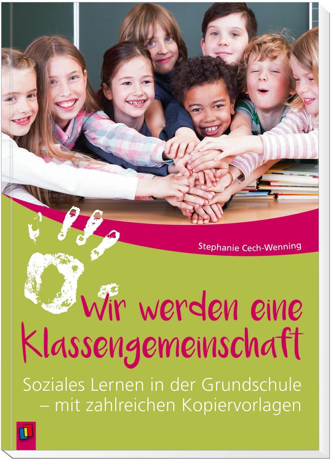 Bild: 9783834639073 | Wir werden eine Klassengemeinschaft | Stephanie Cech-Wenning | Buch