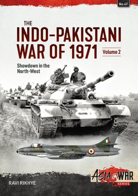 Cover: 9781914059346 | The Indo-Pakistani War of 1971 | Volume 2 - Showdown in the North-West