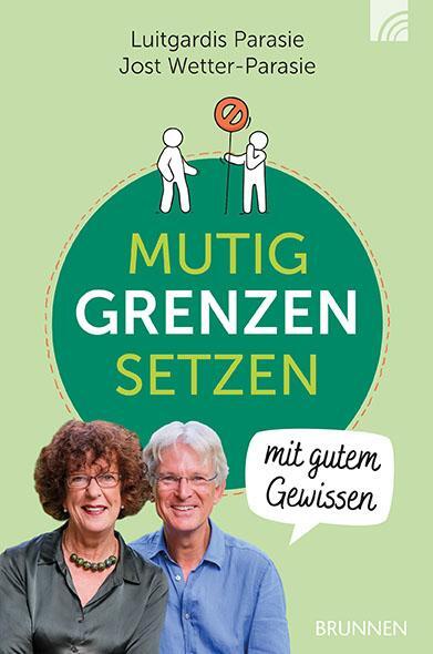 Cover: 9783765521270 | MUTIG GRENZEN SETZEN mit gutem Gewissen | Luitgardis Parasie (u. a.)