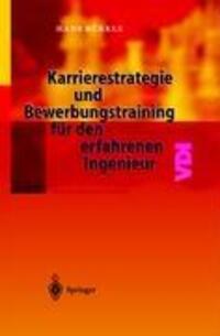 Cover: 9783540403319 | Karrierestrategie und Bewerbungstraining für den erfahrenen Ingenieur