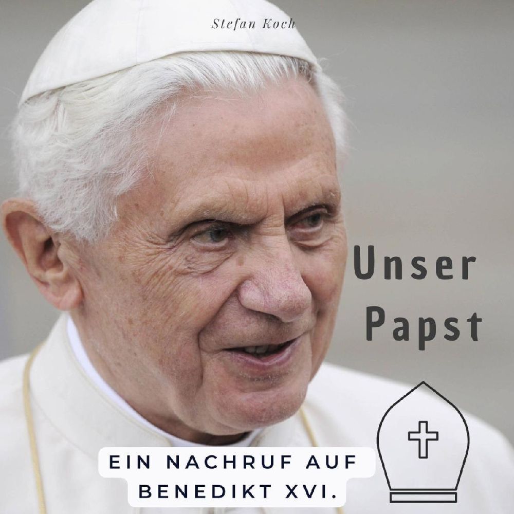 Cover: 9783750533998 | Unser Papst | Ein Nachruf auf Benedikt XVI. | Stefan Koch | Buch