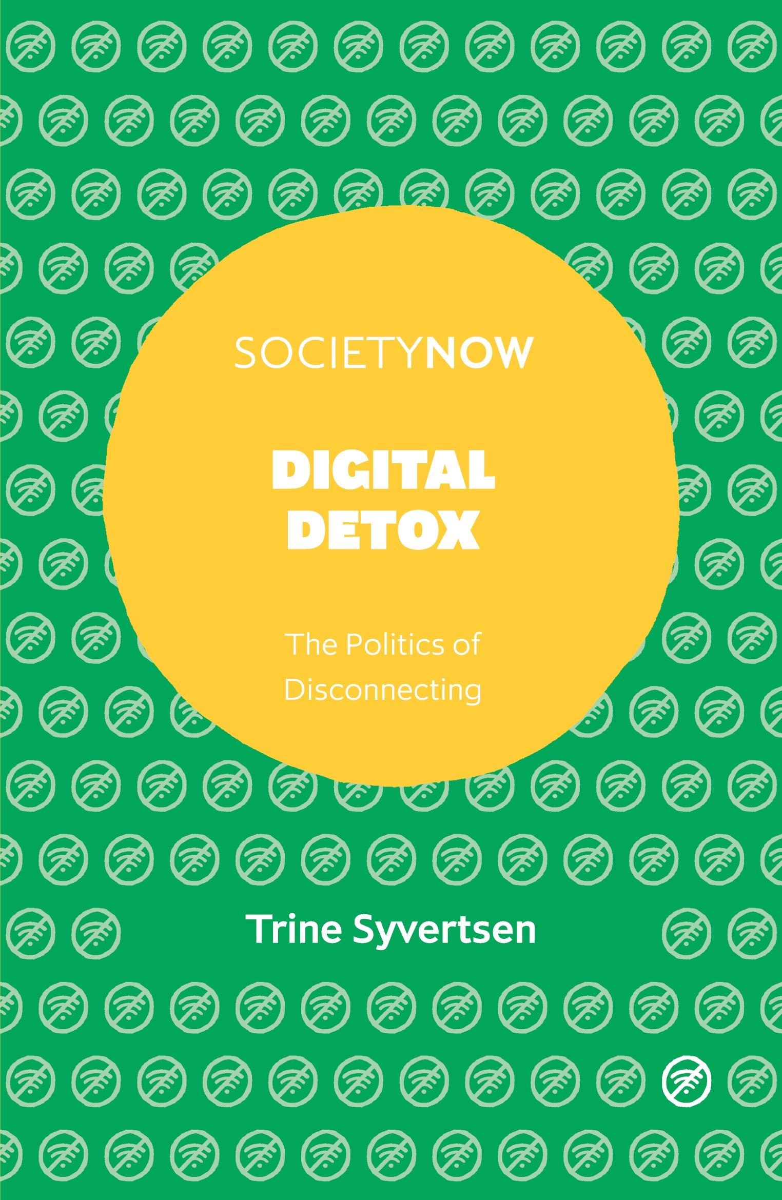 Cover: 9781787693425 | Digital Detox | Trine Syvertsen | Taschenbuch | Englisch | 2020