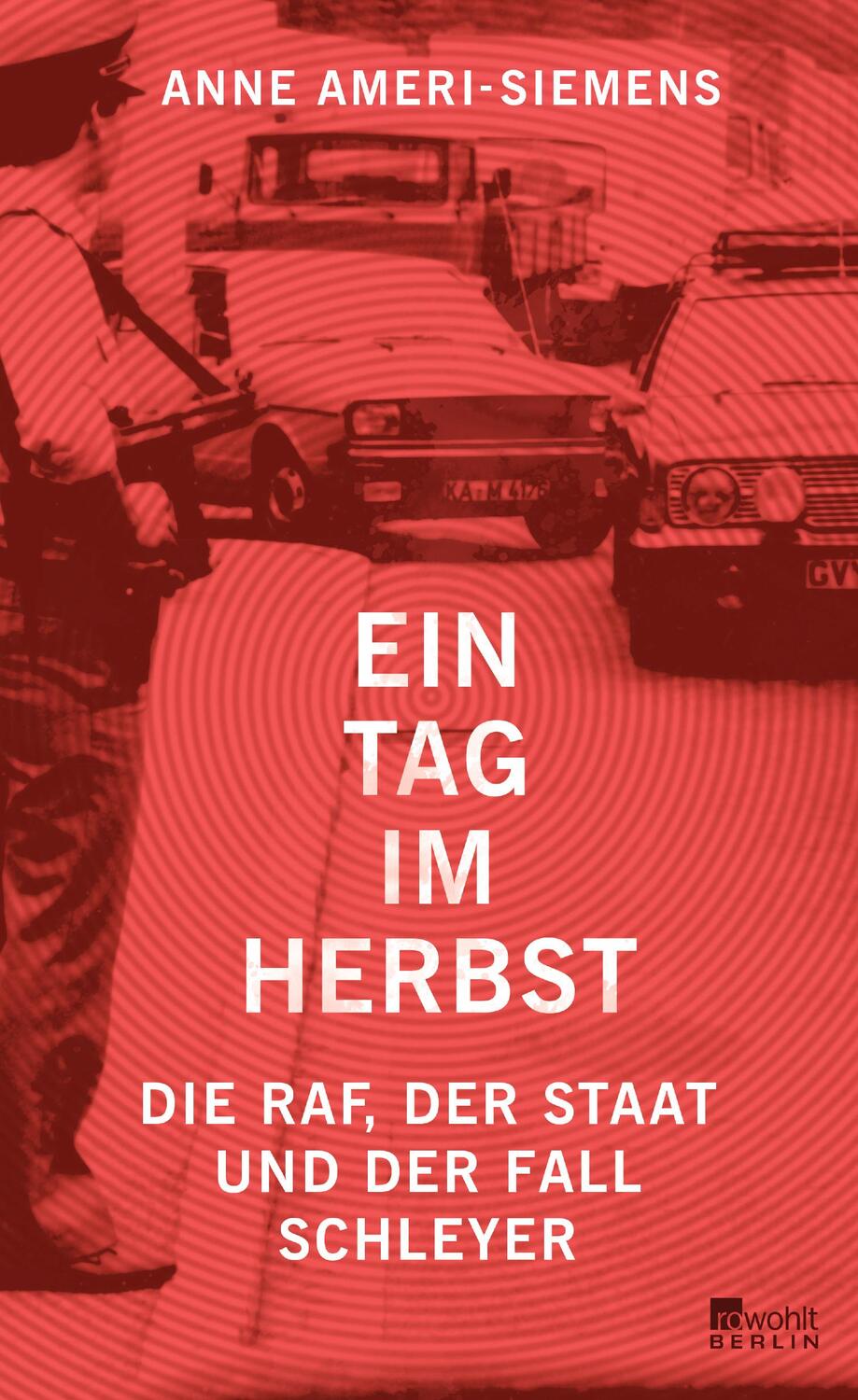 Cover: 9783871348341 | Ein Tag im Herbst | Die RAF, der Staat und der Fall Schleyer | Buch