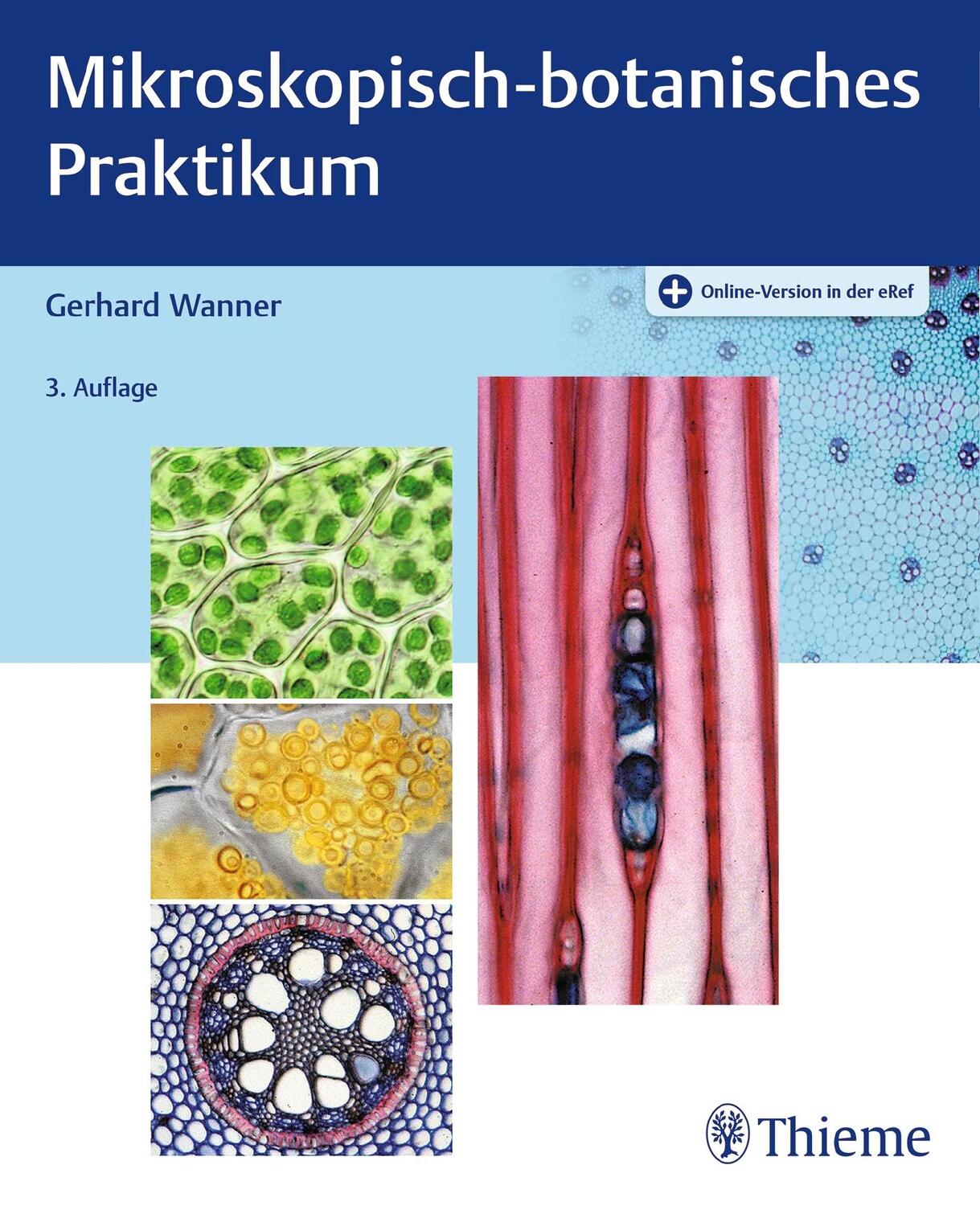 Cover: 9783132416710 | Mikroskopisch-botanisches Praktikum | Gerhard Wanner | Bundle | 2017