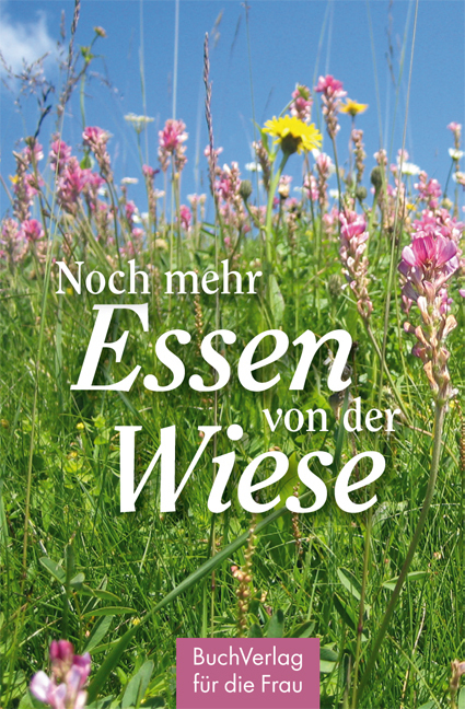 Cover: 9783897984509 | Noch mehr Essen von der Wiese | Carola Ruff | Buch | 128 S. | Deutsch