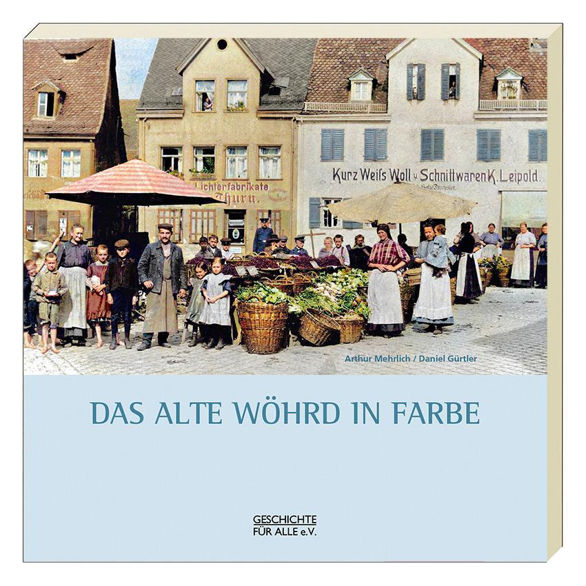 Cover: 9783964860231 | Das alte Wöhrd in Farbe | Daniel Gürtler | Taschenbuch | Deutsch