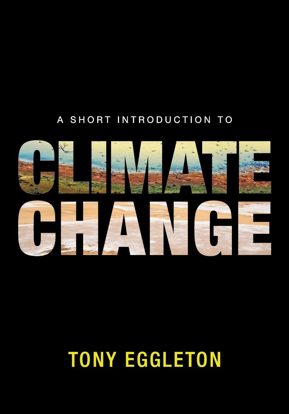 Cover: 9781107618763 | A Short Introduction to Climate Change | Tony Eggleton | Taschenbuch