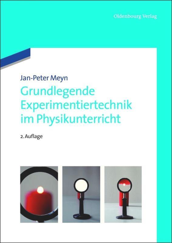 Cover: 9783486716245 | Grundlegende Experimentiertechnik im Physikunterricht | Jan-Peter Meyn