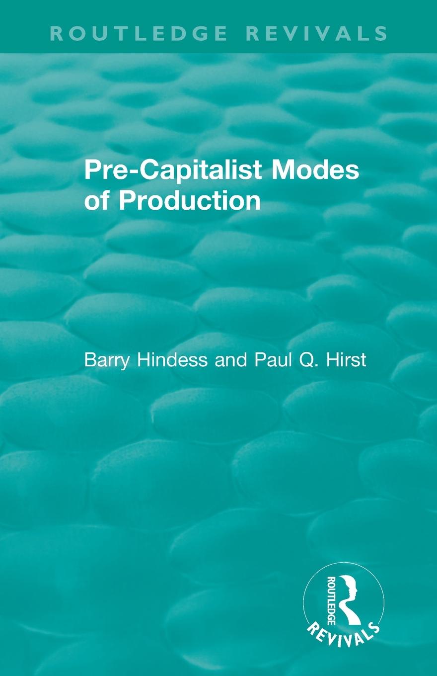 Cover: 9781138561557 | Routledge Revivals | Pre-Capitalist Modes of Production (1975) | Buch