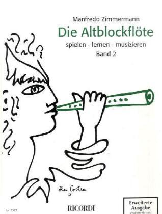 Cover: 9783931788650 | Die Altblockflöte spielen, lernen, musizieren. Bd.2 | Zimmermann