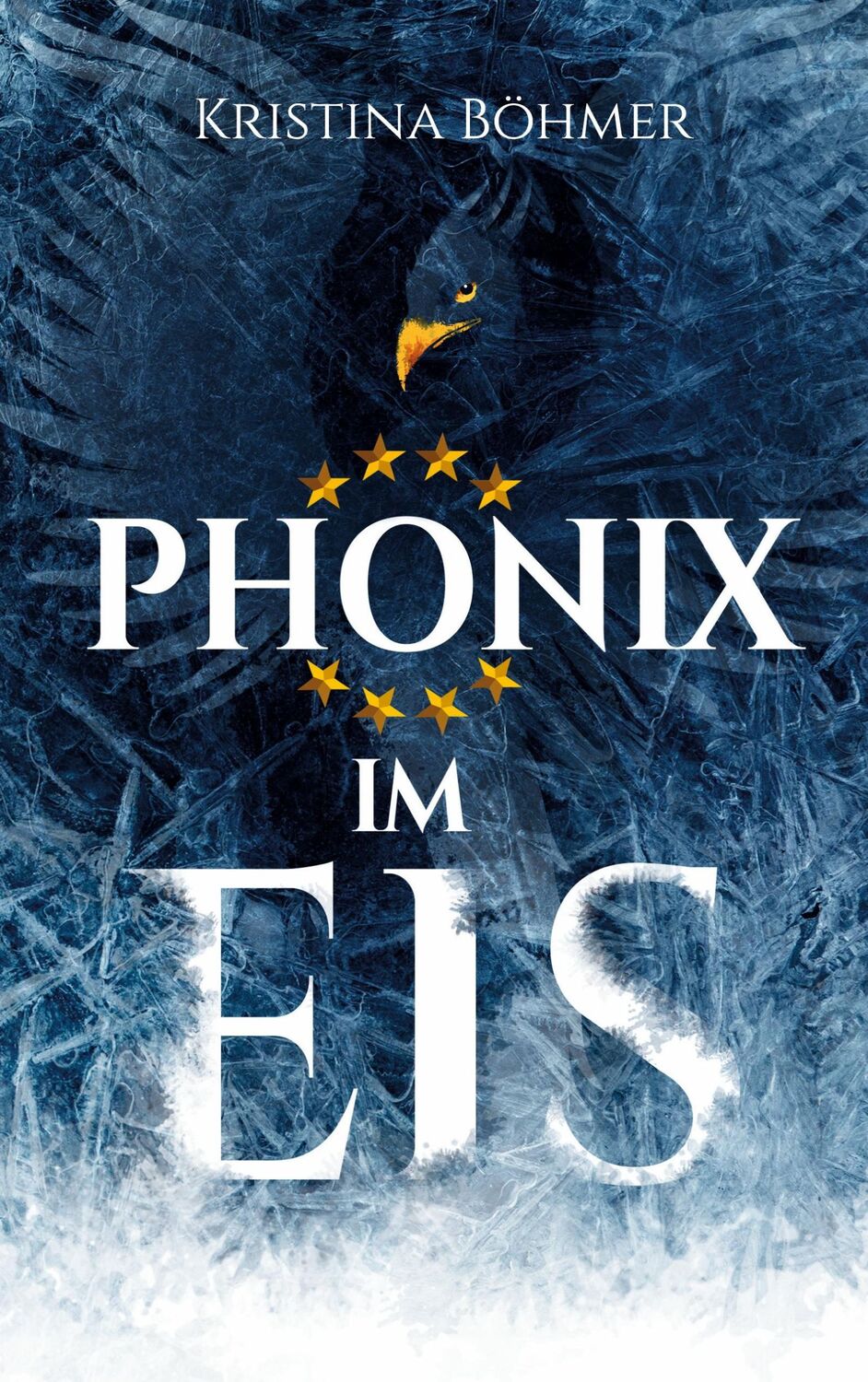 Cover: 9783752626209 | Phönix im Eis | Kristina Böhmer | Taschenbuch | Paperback | 420 S.