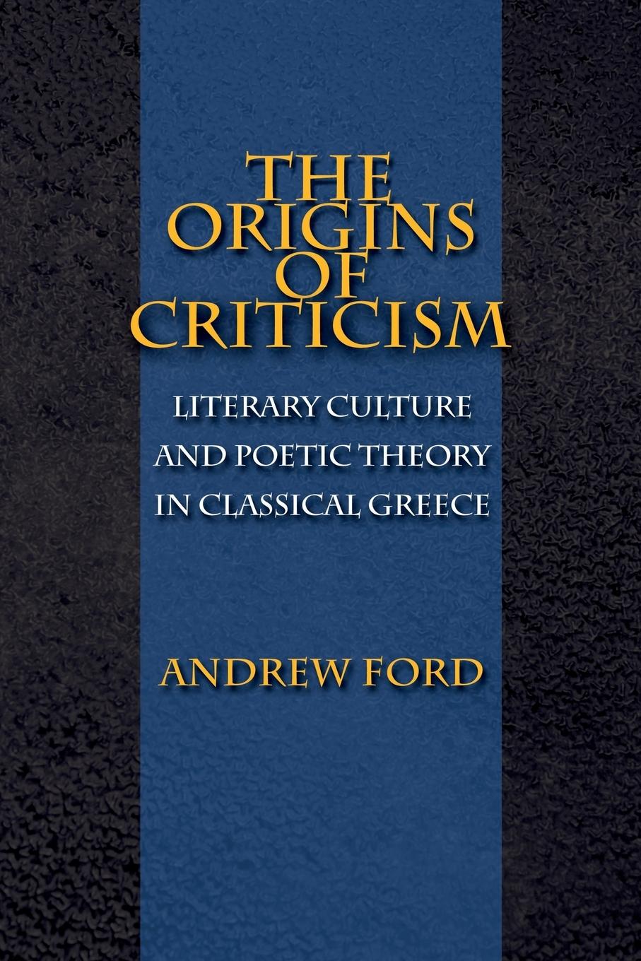 Cover: 9780691120256 | The Origins of Criticism | Andrew Ford | Taschenbuch | Englisch | 2004