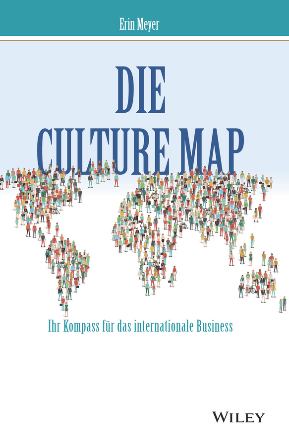 Cover: 9783527509225 | Die Culture Map | Erin Meyer | Buch | 275 S. | Deutsch | 2018