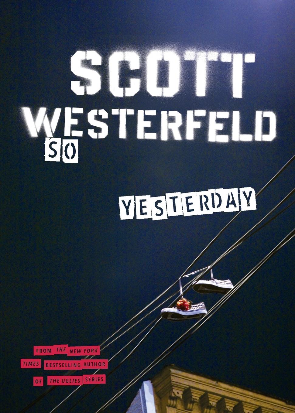 Cover: 9781595140326 | So Yesterday | Scott Westerfeld | Taschenbuch | Englisch | 2005