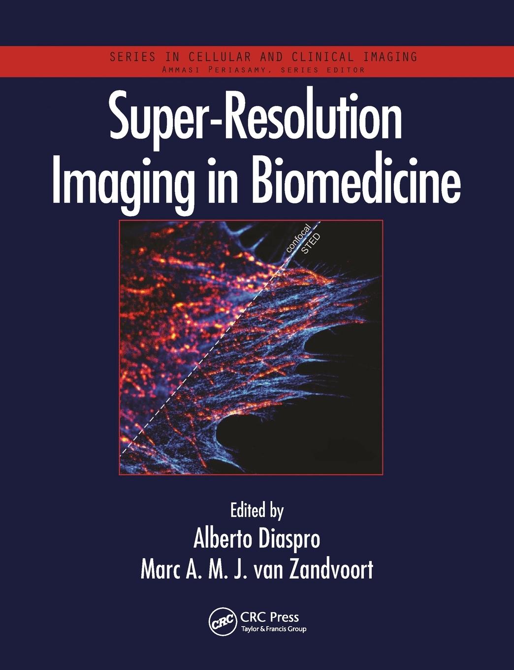 Cover: 9780367782740 | Super-Resolution Imaging in Biomedicine | Alberto Diaspro (u. a.)