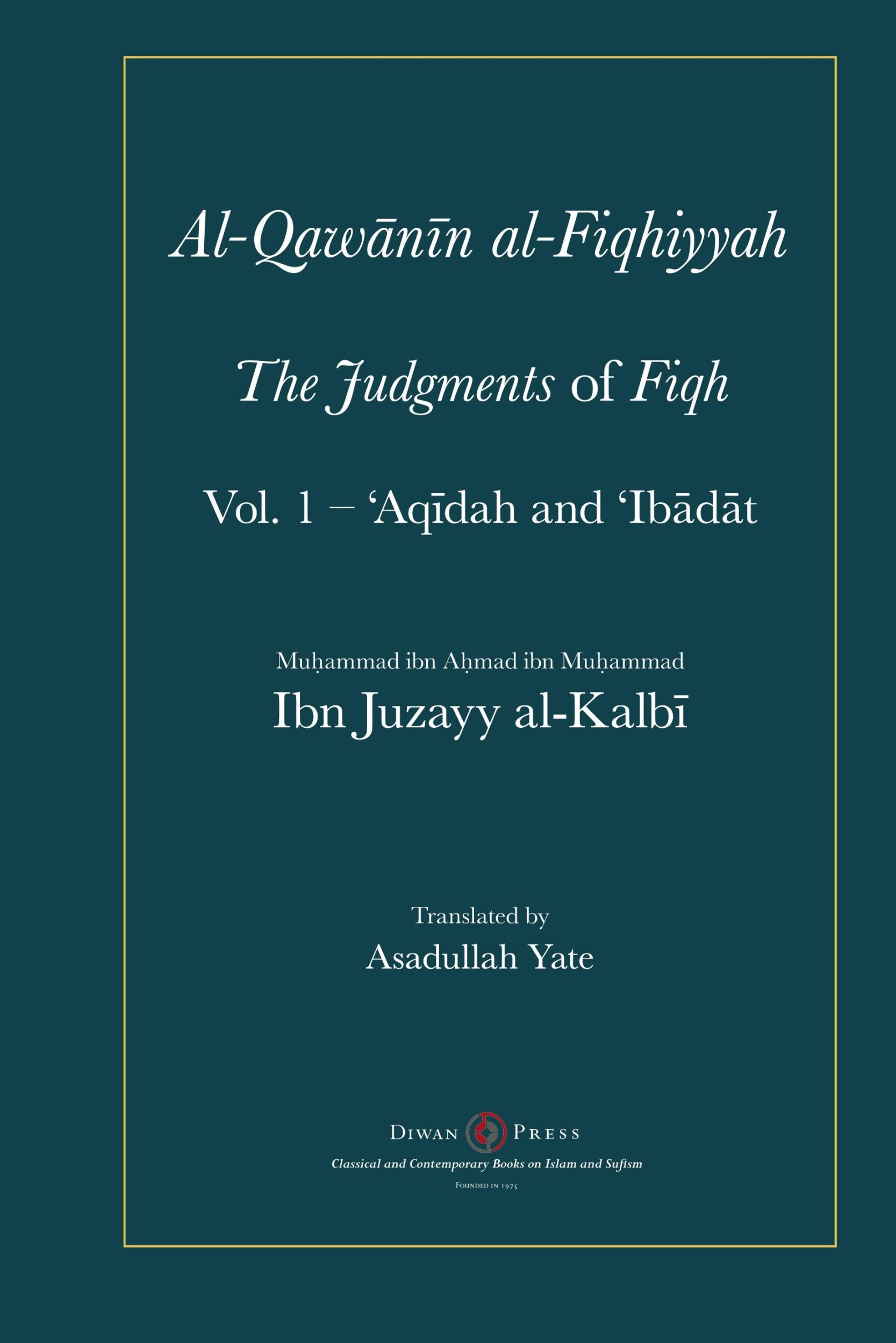 Cover: 9781908892539 | Al-Qawanin al-Fiqhiyyah | The Judgments of Fiqh | Al-Kalbi | Buch