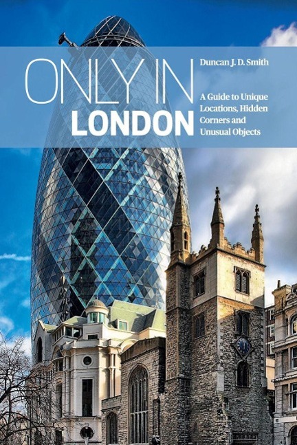 Cover: 9783950366259 | Smith, D: Only in London | Duncan J. D. Smith | Taschenbuch | Englisch