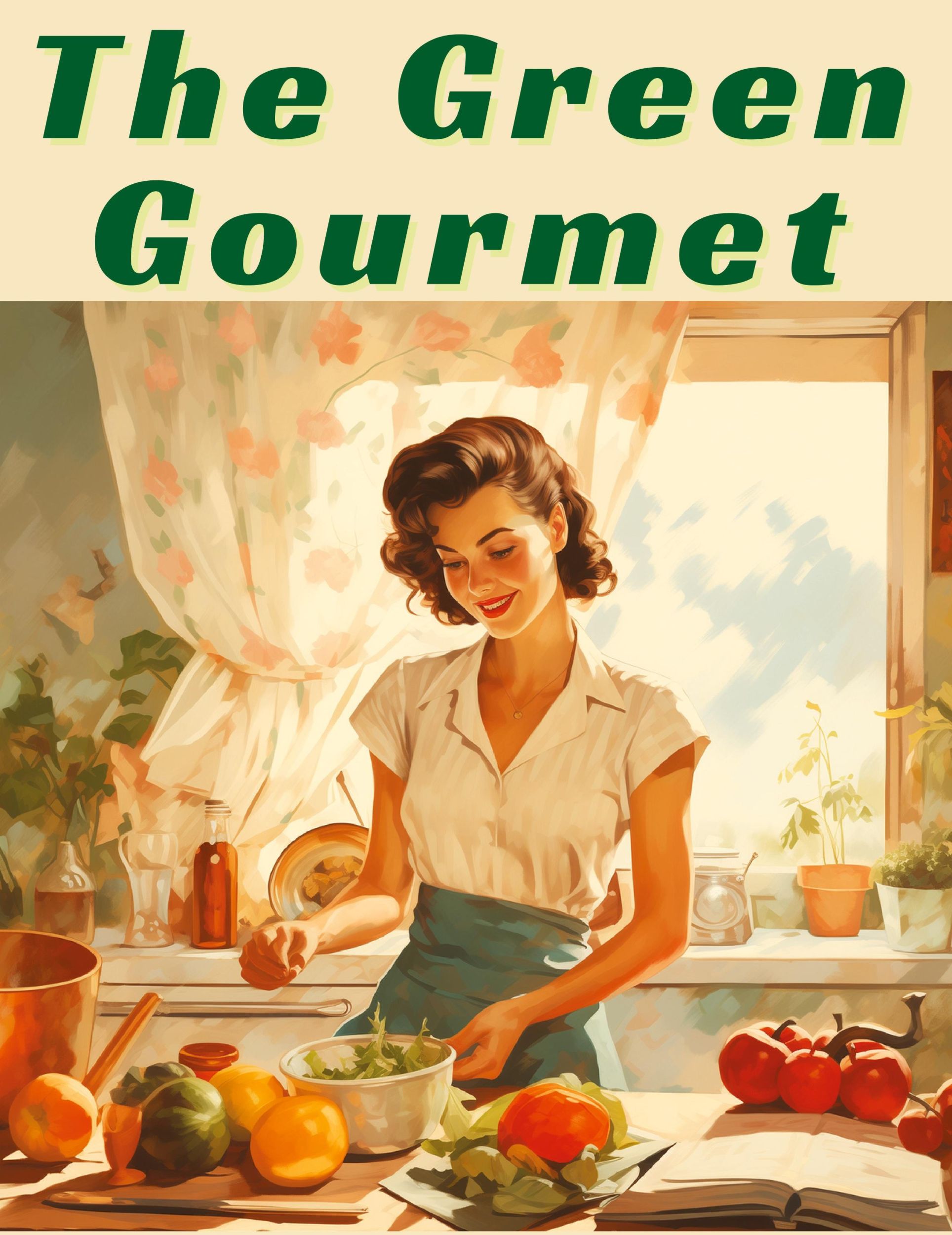 Cover: 9781835524930 | The Green Gourmet | Inspired Vegetarian and Vegan Recipes | Gantt