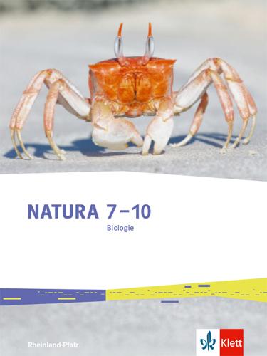 Cover: 9783120490302 | Natura Biologie 7-10. Schulbuch Klasse 7-10. Ausgabe Rheinland-Pfalz