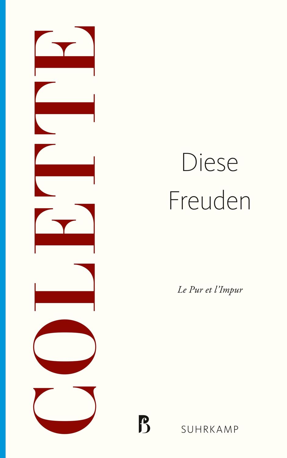 Cover: 9783518469095 | Diese Freuden | Colette | Taschenbuch | 174 S. | Deutsch | 2017