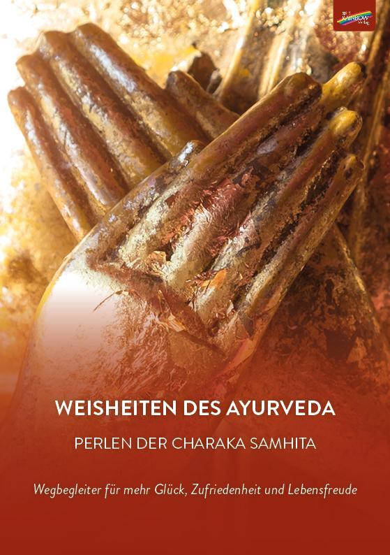 Cover: 9783911109093 | Weisheiten des Ayurveda | Perlen der Charaka Samhita | Bastian Wittig