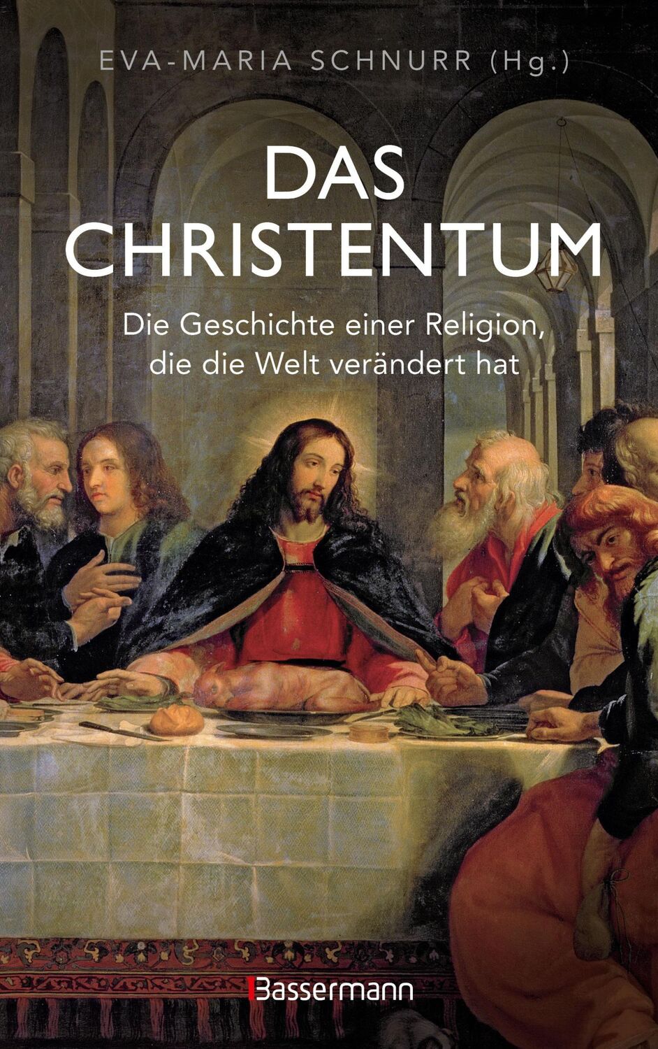 Cover: 9783809449560 | Das Christentum. Die Geschichte einer Religion, die die Welt...