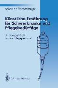 Cover: 9783540569183 | Künstliche Ernährung für Schwerkranke und Pflegebedürftige | Buch