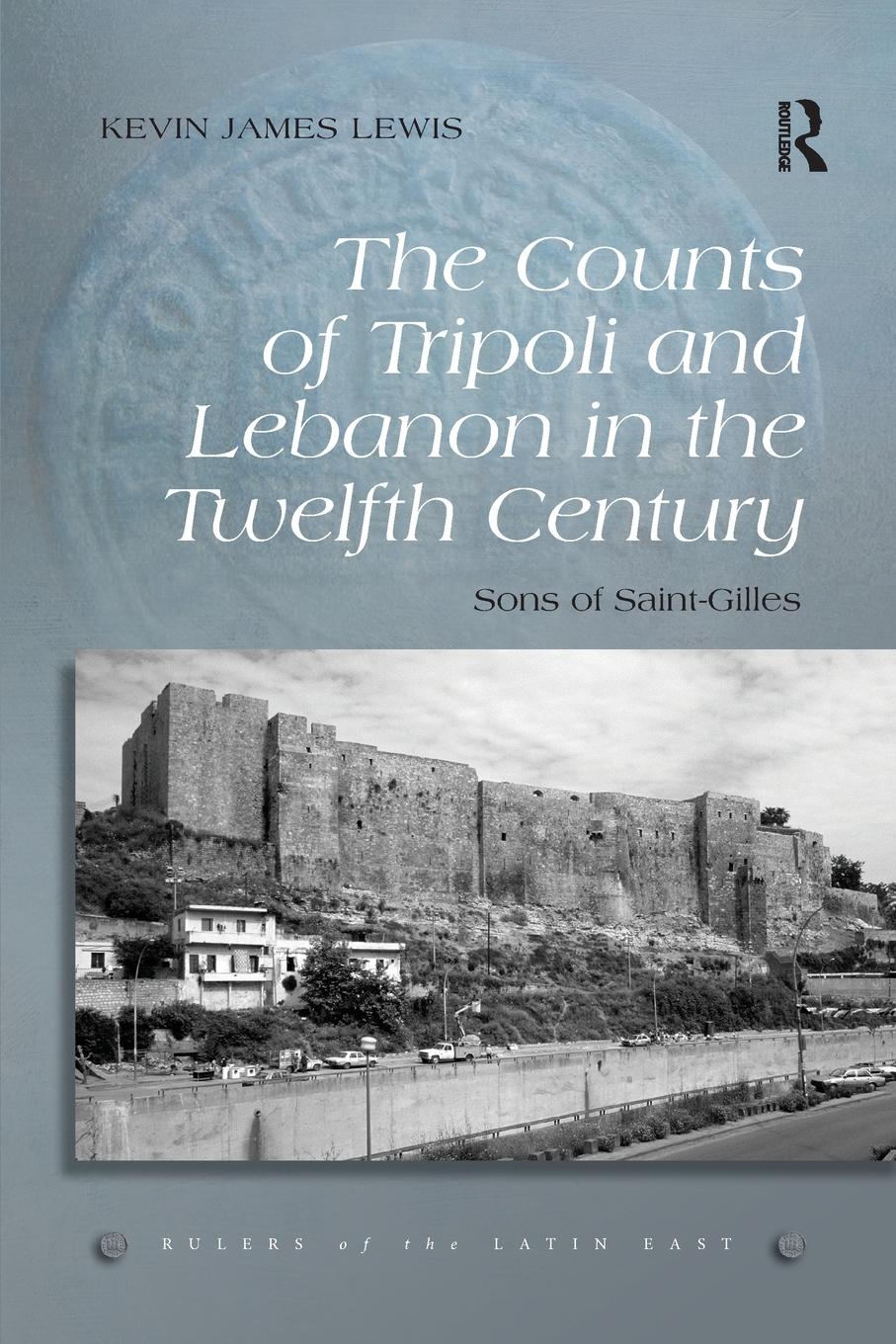 Cover: 9780367880552 | The Counts of Tripoli and Lebanon in the Twelfth Century | Lewis