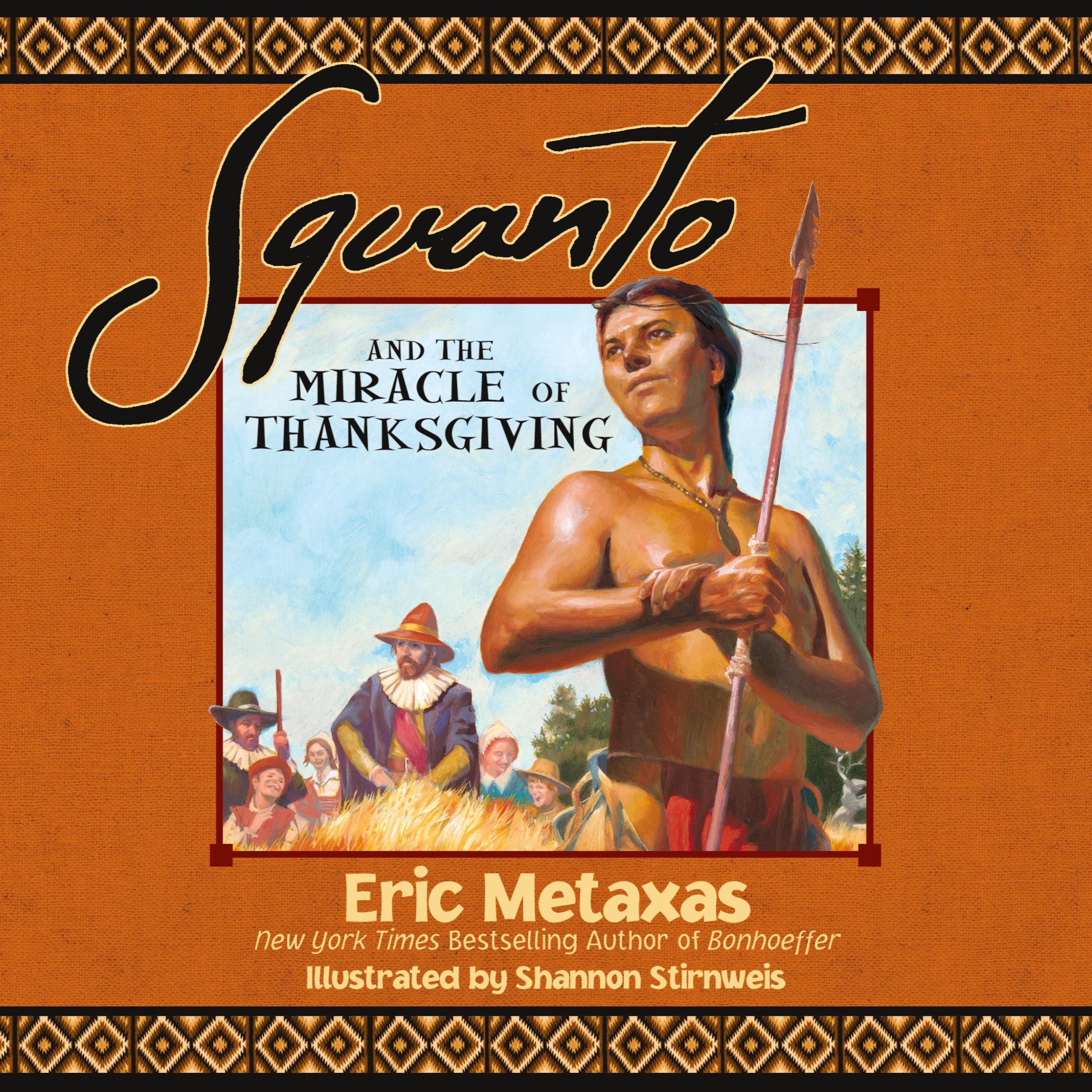 Cover: 9781400320394 | Squanto and the Miracle of Thanksgiving Softcover | Eric Metaxas