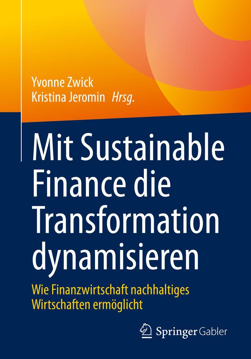 Cover: 9783658380434 | Mit Sustainable Finance die Transformation dynamisieren | Taschenbuch