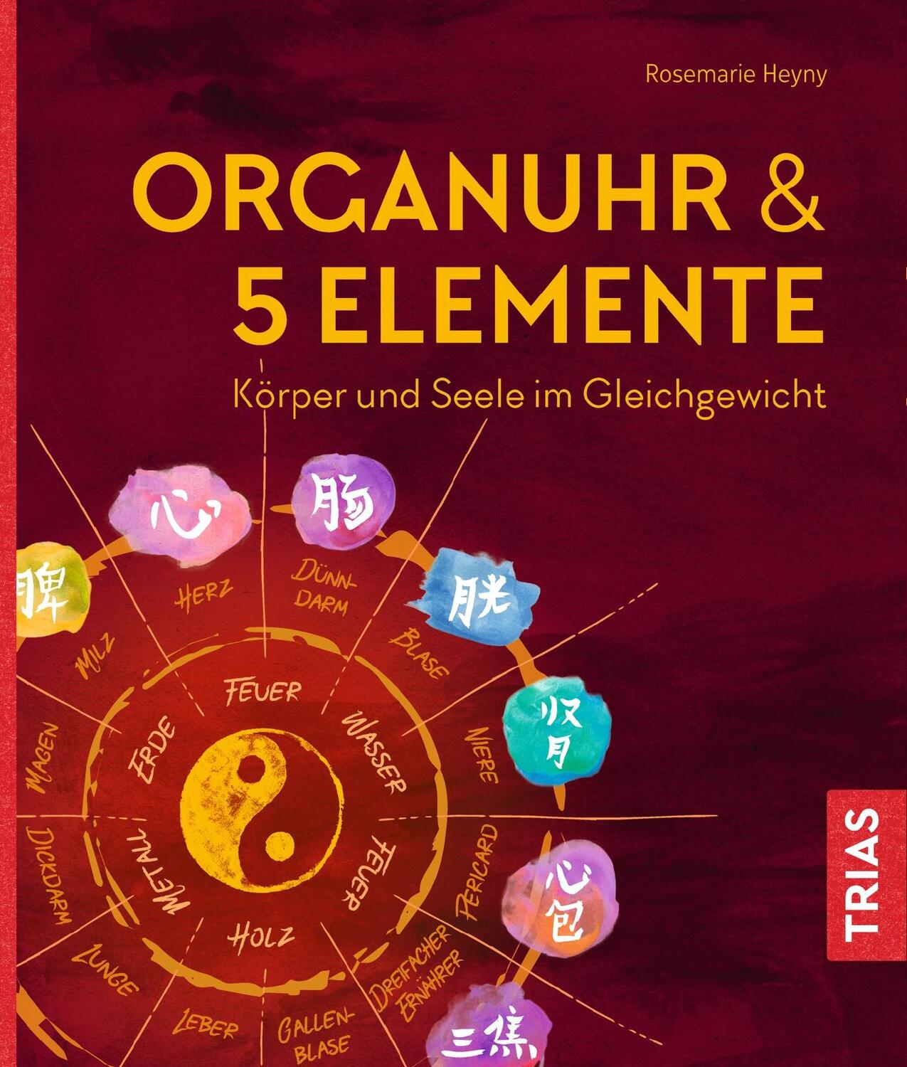 Cover: 9783432106960 | Organuhr &amp; 5 Elemente | Körper und Seele im Gleichgewicht | Heyny