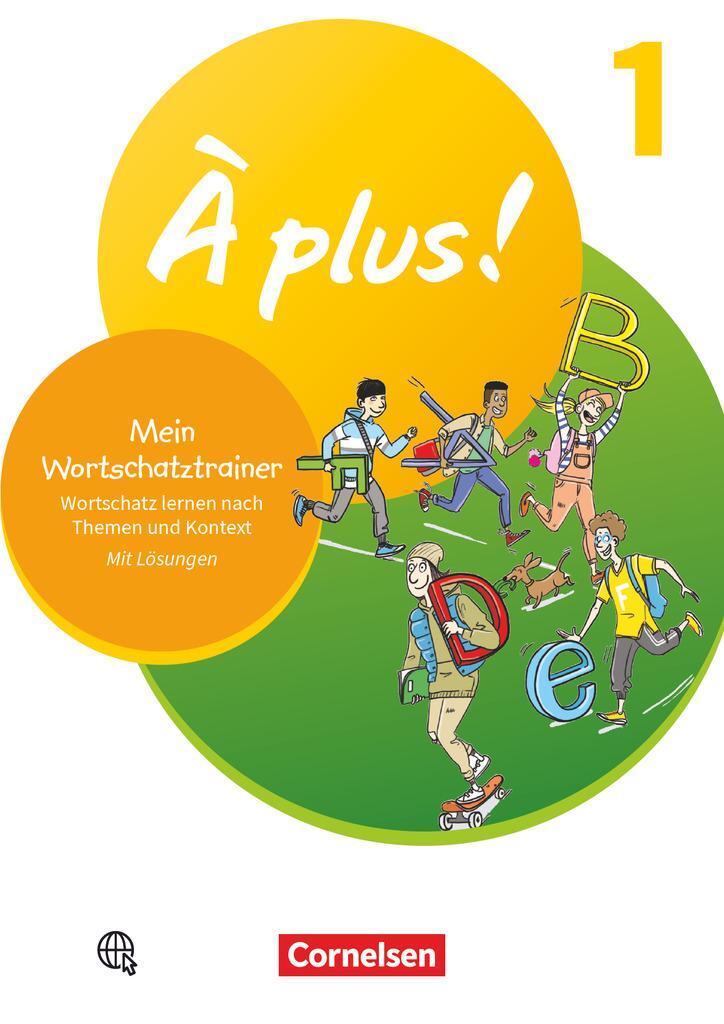 Cover: 9783061223076 | À plus ! 1. und 2. Fremdsprache. Band 1 - Mein Wortschatztrainer