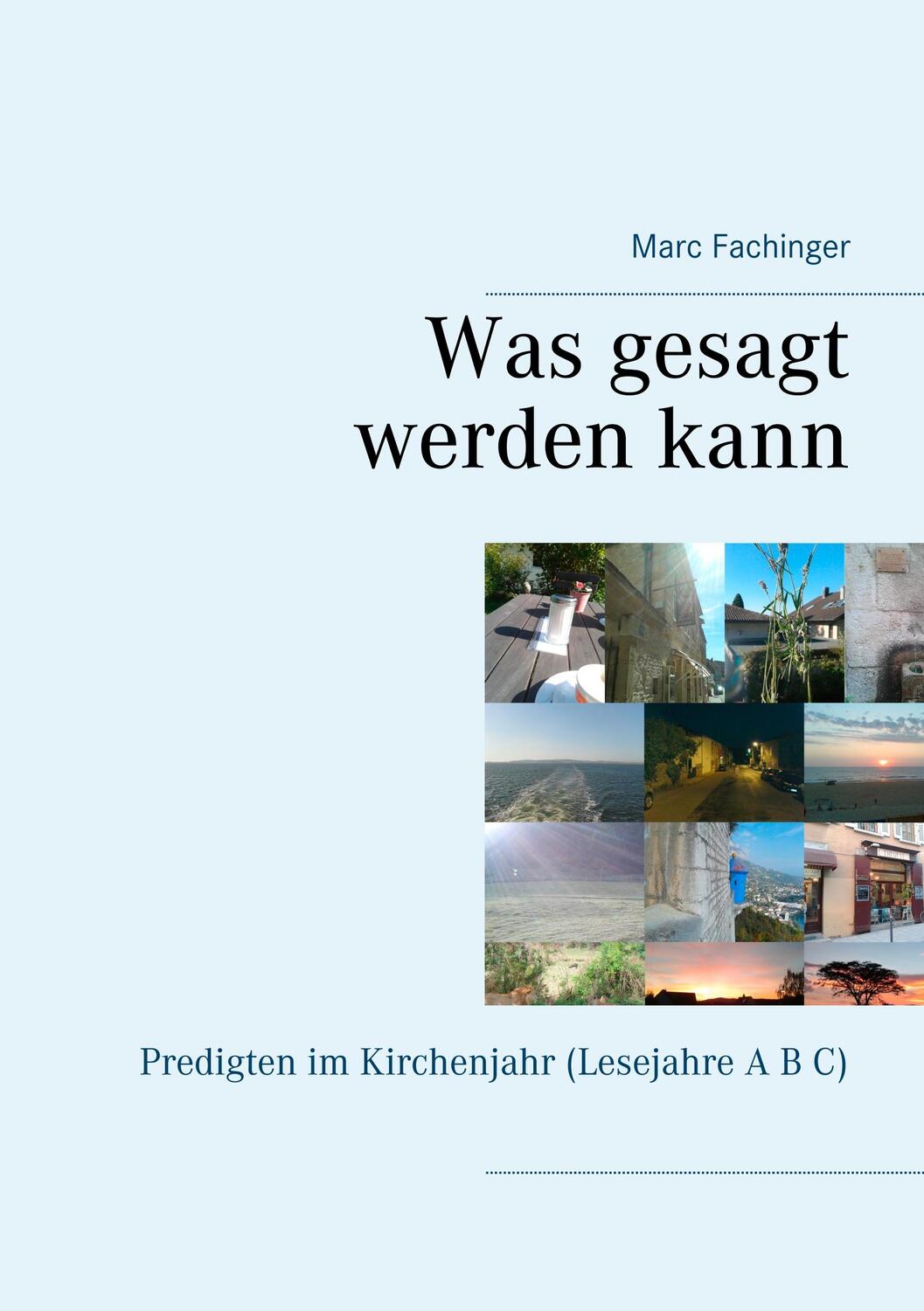 Cover: 9783751920773 | Was gesagt werden kann | Predigten im Kirchenjahr (Lesejahre A B C)