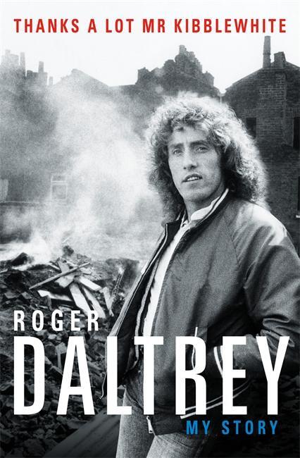 Cover: 9781788700290 | THANK YOU MR KIBBLEWHITE | ROGER DALTREY | Taschenbuch | Englisch