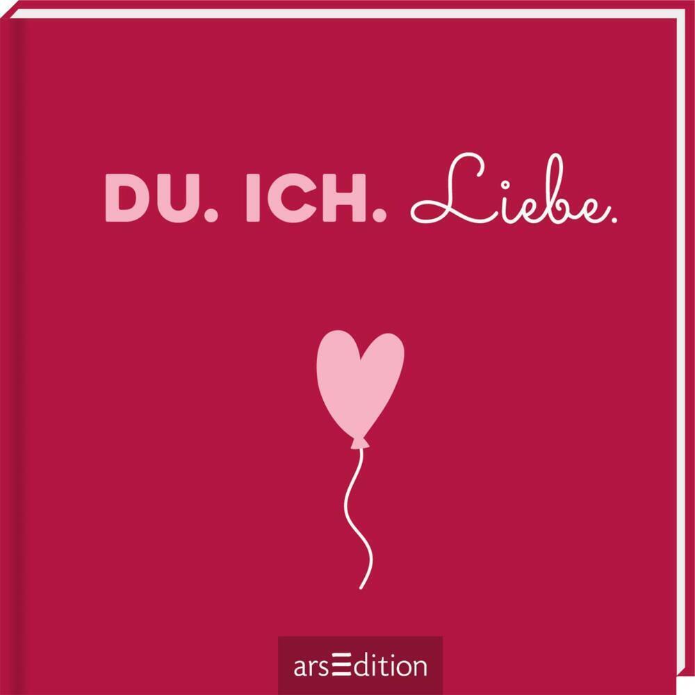 Cover: 9783845841274 | Du. Ich. Liebe. | Buch | 48 S. | Deutsch | 2021 | ars edition