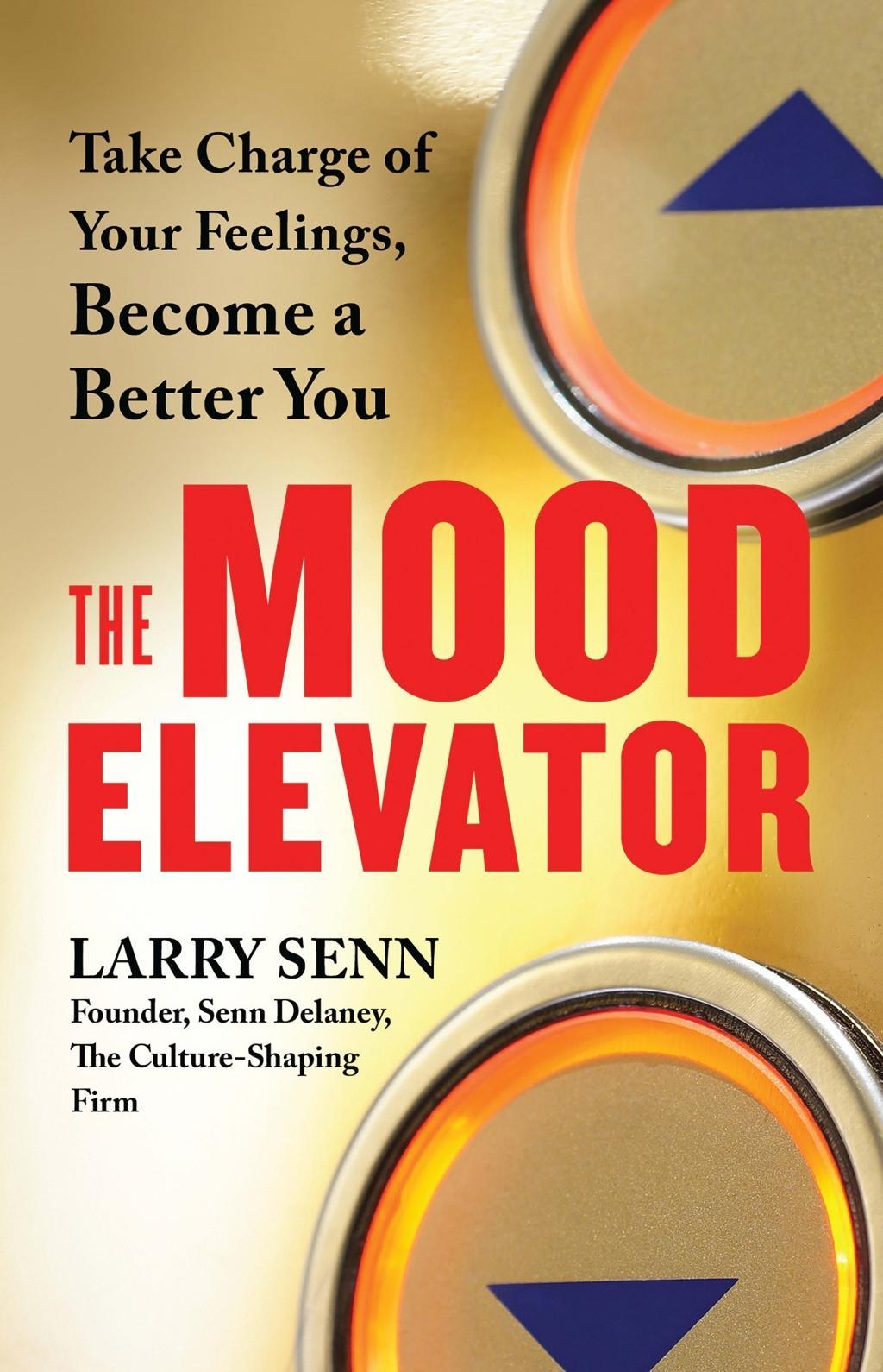 Cover: 9781523084616 | The Mood Elevator | Take Charge of Your Feelings, Become a Better You