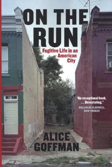 Cover: 9780226275406 | On the Run | Fugitive Life in an American City | Alice Goffman | Buch