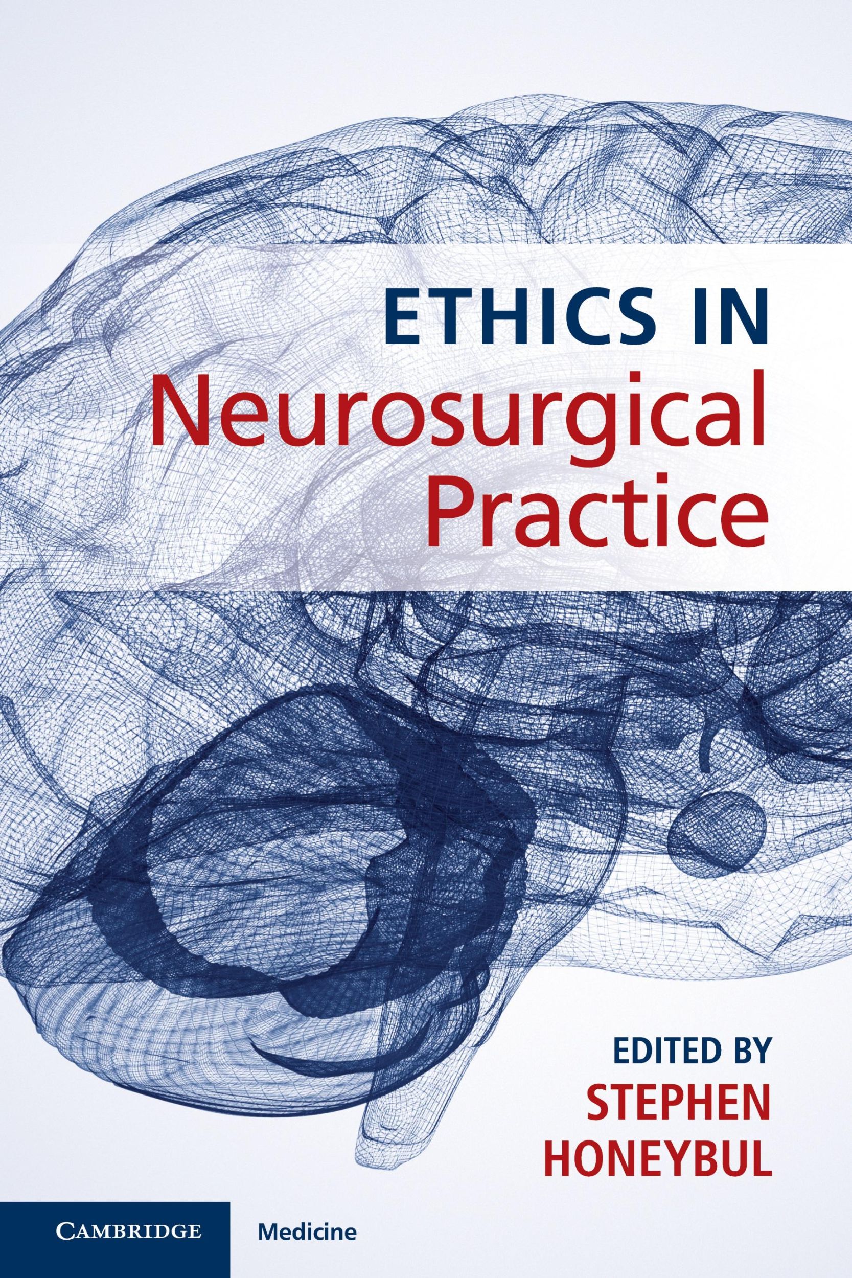 Cover: 9781108494120 | Ethics in Neurosurgical Practice | Stephen Honeybul | Buch | Gebunden