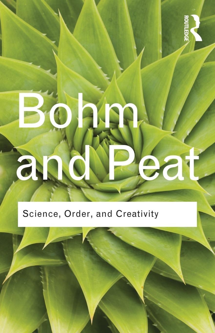 Cover: 9780415584852 | Science, Order and Creativity | David Bohm (u. a.) | Taschenbuch