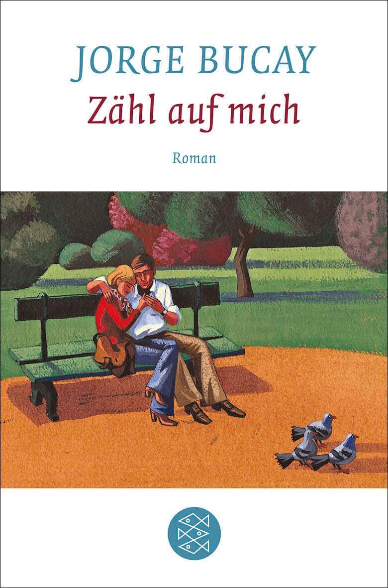 Cover: 9783596189847 | Zähl auf mich | Jorge Bucay | Taschenbuch | 350 S. | Deutsch | 2012