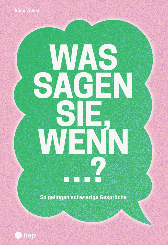 Cover: 9783035519624 | Was sagen Sie, wenn ...? | So gelingen schwierige Gespräche | Wüest