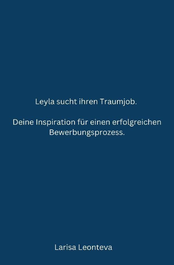 Cover: 9783758431210 | Deine Inspiration für einen erfolgreichen Bewerbungsprozess. | Buch