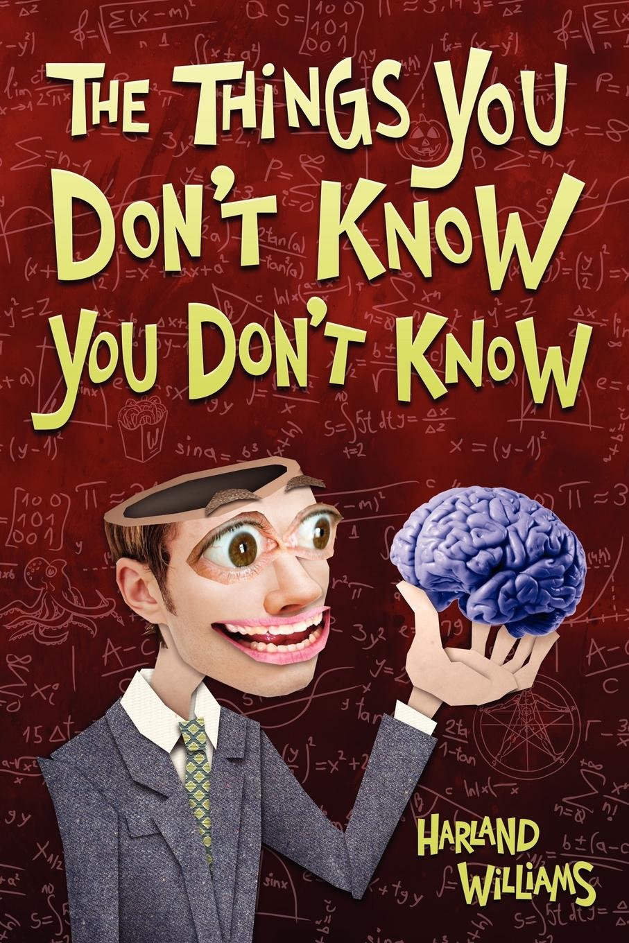 Cover: 9780557182220 | The Things You Don't Know You Don't Know | Harland Williams | Buch