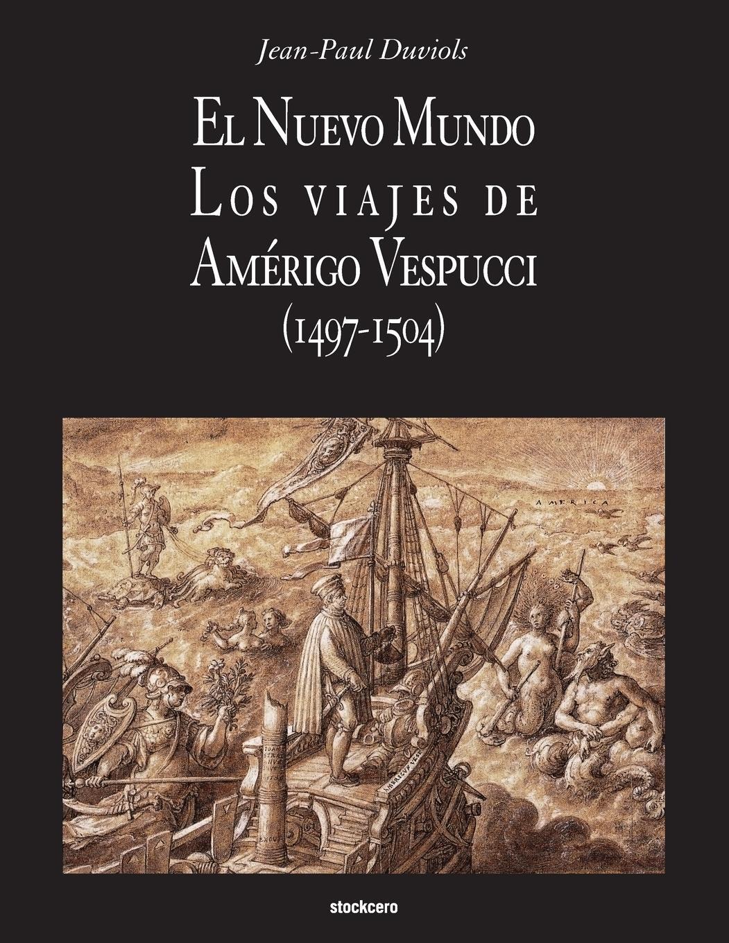 Cover: 9781934768822 | El Nuevo Mundo. Los viajes de Amerigo Vespucci (1497-1504) | Duviols