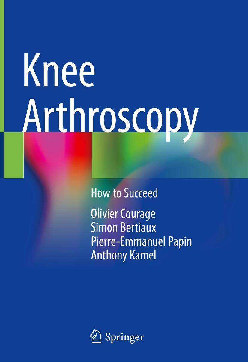 Cover: 9783030828295 | Knee Arthroscopy | How to Succeed | Olivier Courage (u. a.) | Buch