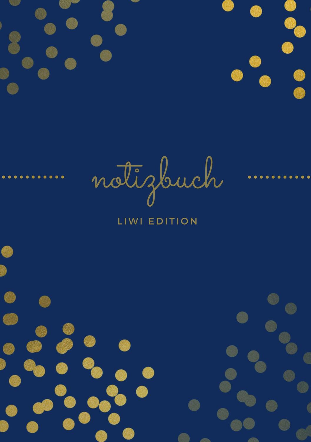 Cover: 9783965424760 | Notizbuch schön A5 liniert - 100 Seiten 90g/m² - Soft Cover goldene...