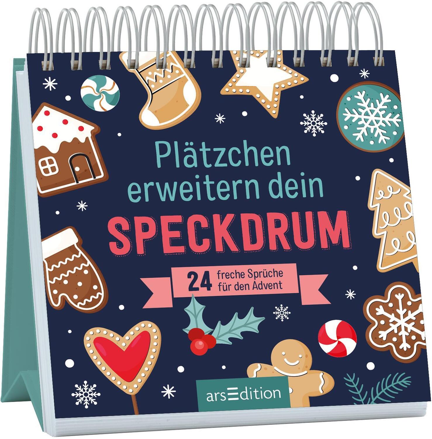 Cover: 9783845854175 | Plätzchen erweitern dein Speckdrum | 24 freche Sprüche für den Advent