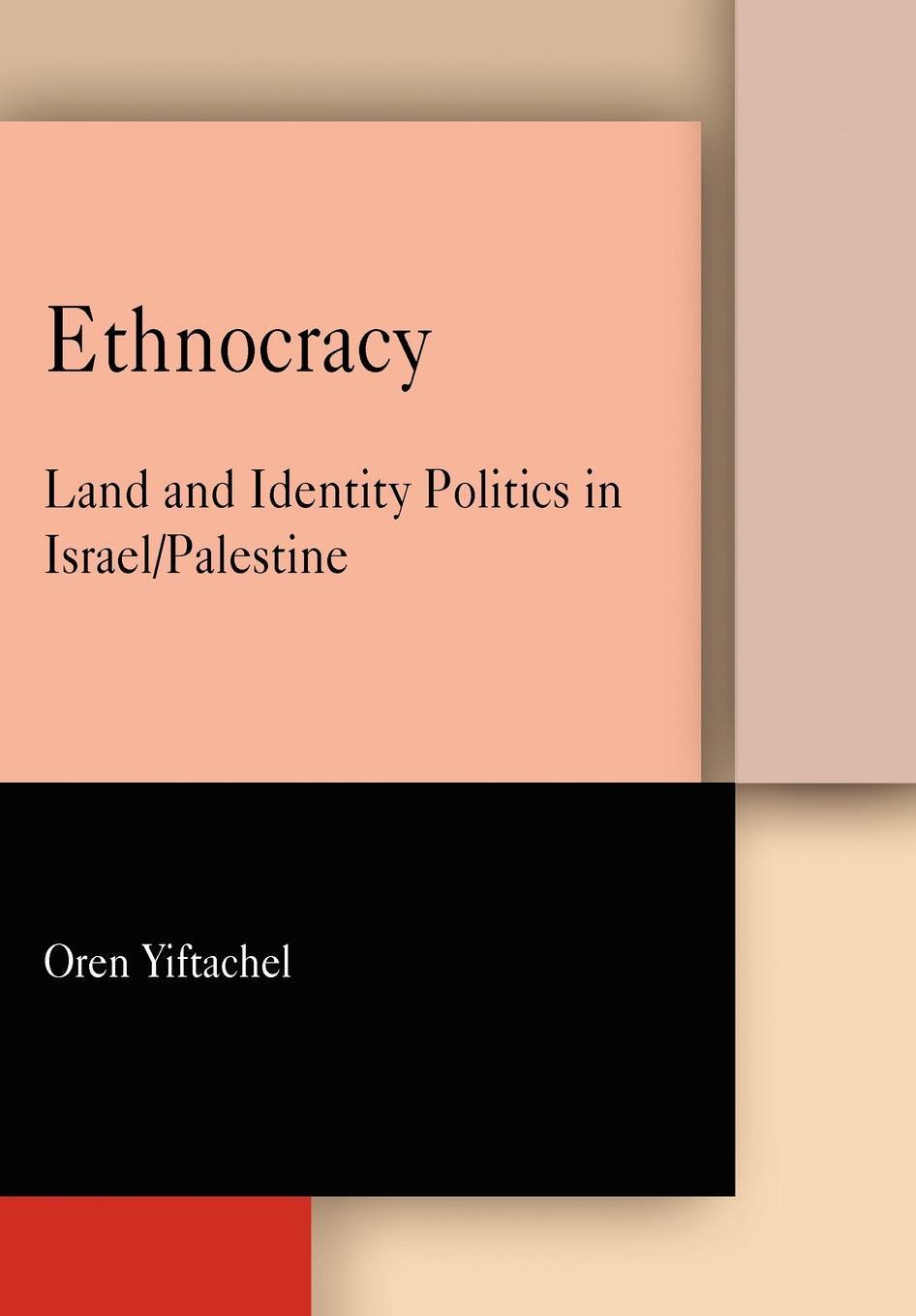 Cover: 9781512826852 | Ethnocracy | Land and Identity Politics in Israel/Palestine | Buch