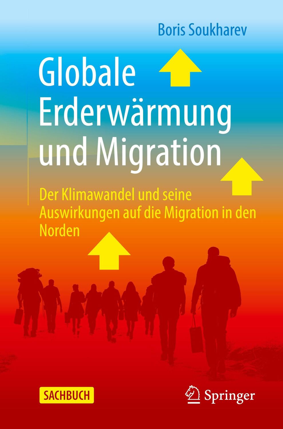 Cover: 9783662686461 | Globale Erderwärmung und Migration | Boris Soukharev | Taschenbuch